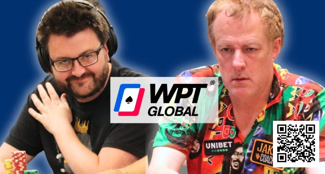 【EV扑克】David Lappin与Dara O’Kearney在离开WPT Global后澄清立场